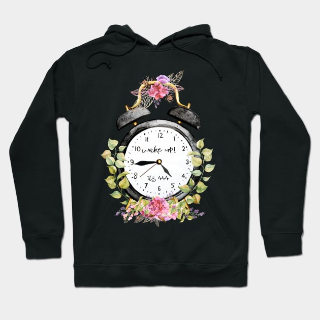 Alarm Clock Wake Up - It's 444 Hoodie by Amanda Jane